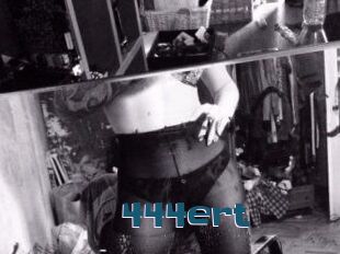 444ert