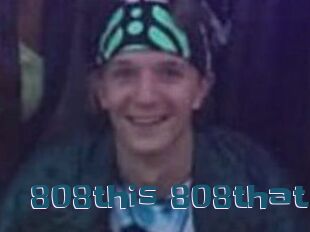 808this_808that
