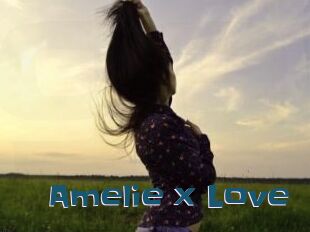 Amelie_x_Love