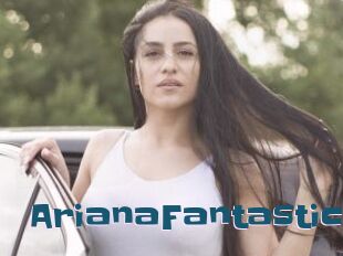 ArianaFantastic
