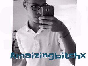 Amaizingbitchx