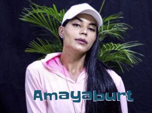 Amayaburt