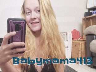 Babymama413