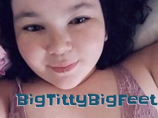 BigTittyBigFeet