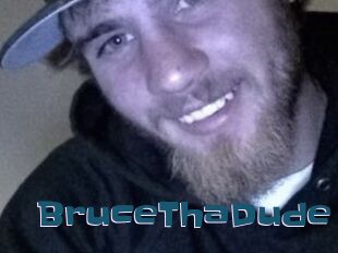 BruceThaDude
