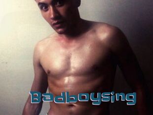 Badboysing