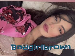 Badgirlbrown