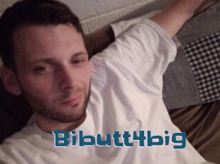 Bibutt4big