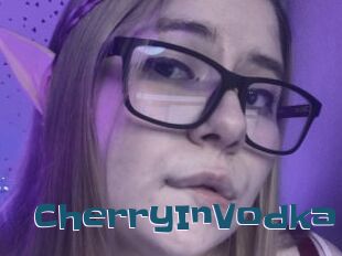 CherryInVodka
