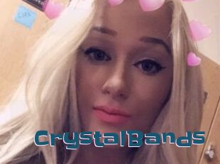CrystalBands Gang Bangs
