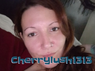 Cherrylush1313
