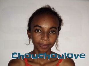 Chouchoulove