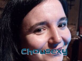 Chousexy