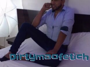 Dirtymaofetich