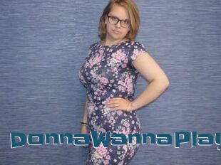 DonnaWannaPlay
