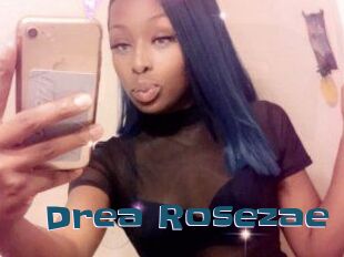 Drea_Rosezae