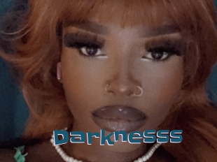 Darknesss