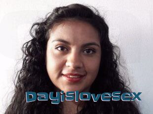 Dayislovesex