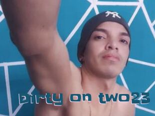 Dirty_on_two23