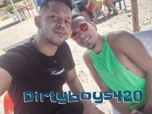 Dirtyboys420