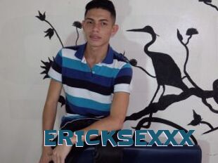 ERICKSEXXX