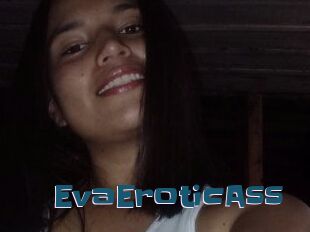 EvaEroticAss