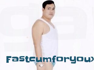 Fastcumforyoux