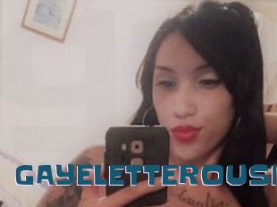 GAYELETTEROUSE