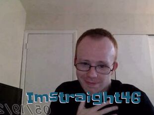 Imstraight46
