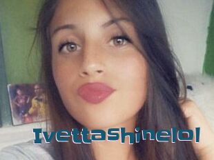 Ivettashinelol