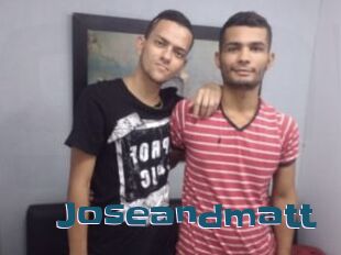 Joseandmatt