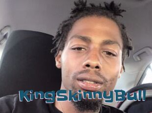 KingSkinnyBull
