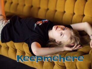 Keepmehere