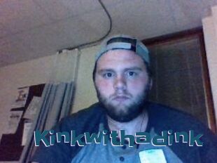 Kinkwithadink