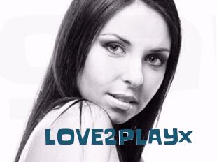 LOVE2PLAYx