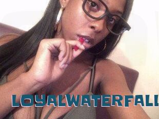 LOYALWATERFALL