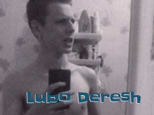 Lubo_Deresh Gang Bangs