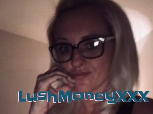 LushMoneyXXX
