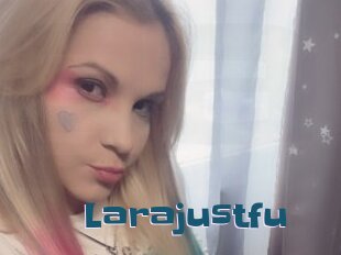 Larajustfu
