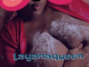 Layanaqueen