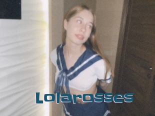 Lolarosses