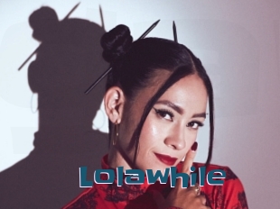 Lolawhile