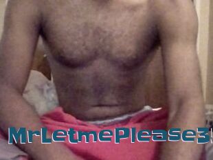 MrLetmePlease35