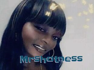Mrshotness