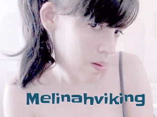 Melinahviking