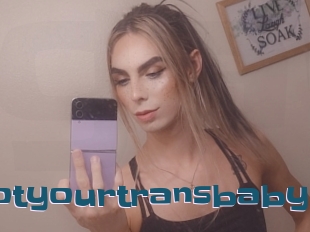 Notyourtransbaby