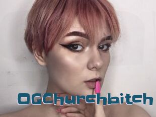 OGChurchbitch