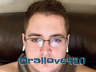 Orallove420