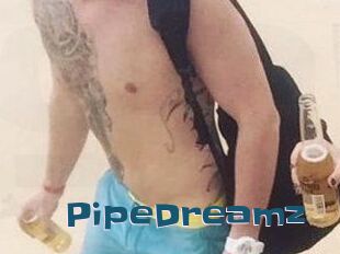 PipeDreamz