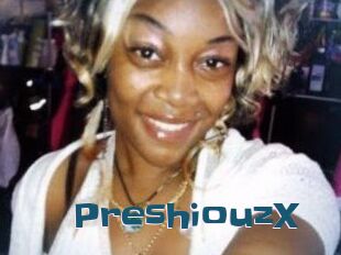 PreshiouzX